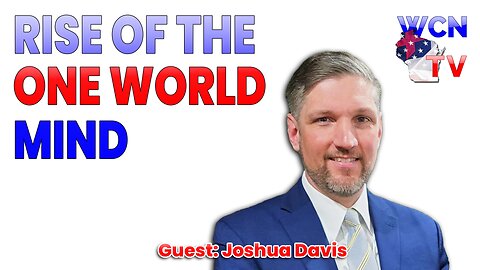12-9-2025 | Guest: "Joshua Davis" Topic: "Rise Of The One-World Mind"