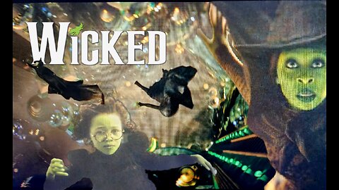 Wicked (2024) A Straight Man's Point of View (Part 18)