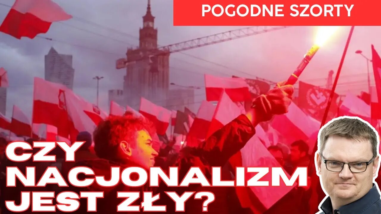 Czy nacjonalizm jest zły? | Pogodne Szorty #263