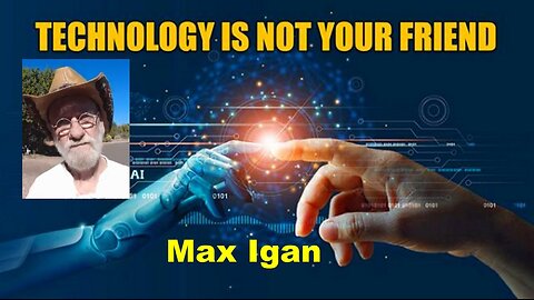 Max Igan: The Satanic Pedophile Elites Agenda 2030 A.I. Smart Grid as Arrived!