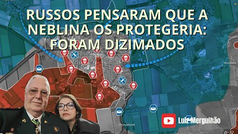 17 NOV 2025 - RUSSOS PENSARAM QUE A NEBLINA OS PROTEGERIA: FORAM DIZIMADOS