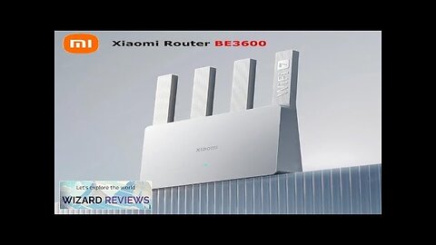 Xiaomi Router BE3600 New WiFi 7 2.5G Ethernet Port 3600 Mbps Ultra Review