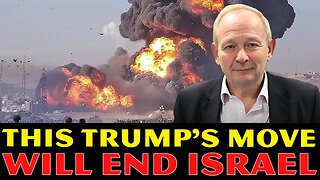 Alastair Crooke: Trump's Move Could End Netanyahu as Iran Threatens Destruction on Israel