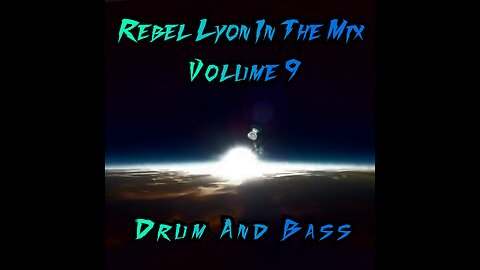 Rebel Lyon In The Mix Volume 9