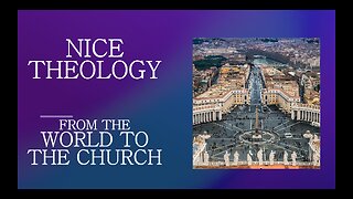 January 25 (Year 4) Nice Theology: From the World to the Church - Tiffany Root & Kirk VandeGuchte