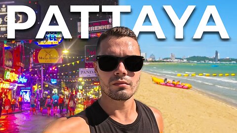 Pattaya is NOT What You Think