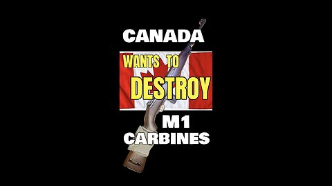 Are M1 Carbines on the Canadian ‘Chopping-Block’?