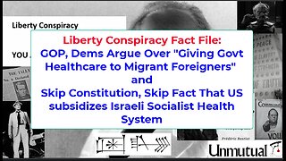 Liberty Fact File: Dems, GOP Argue Over "Medcare for Foreign Migrants" But Fund Israeli MedSystem