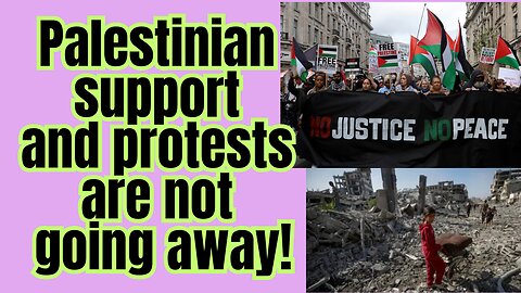 Pro Palestinian marches of support must continue.