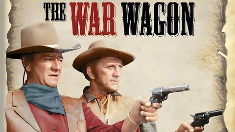 The War Wagon (1967) John Wayne, Kirk Douglas, Howard Keel, Keenan Wynn, Bruce Dern