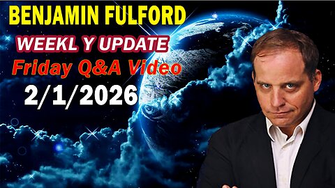 Benjamin Fulford Update Today Update February 1, 2026 - Benjamin Fulford Full Report