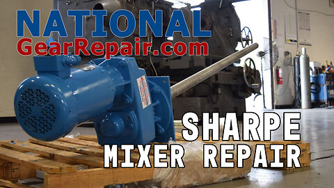 Sharpe Mixer Repair