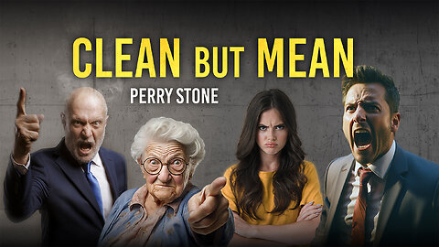 Clean But Mean! | Perry Stone