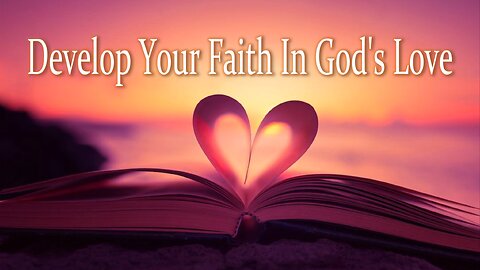 "Develop Your Faith In God's Love" The Trap Is Set - John 3:16 C.M. LIVE Stream 1/18/2026