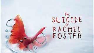 Lex Plays The Suicide of Rachel Foster
