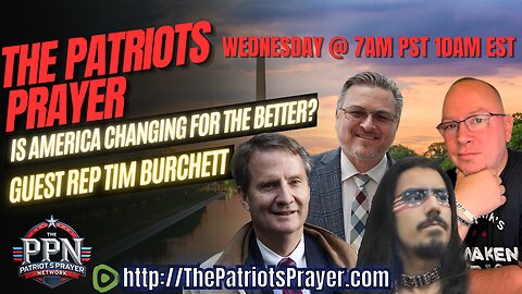 The Patriots Prayer With Tim Burchett