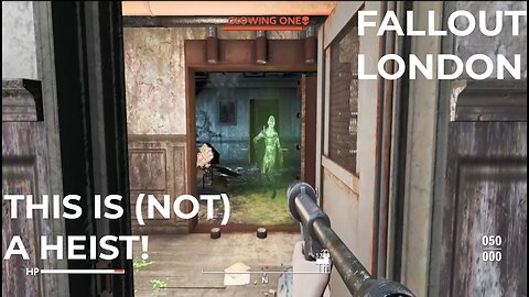 This is (not) a Heist! | Fallout London