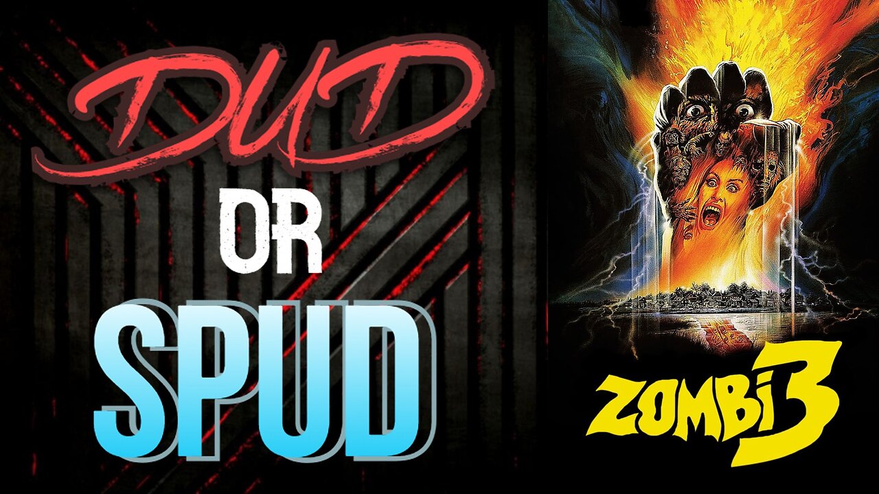 DUD or SPUD - Zombie 3 | MOVIE REVIEW