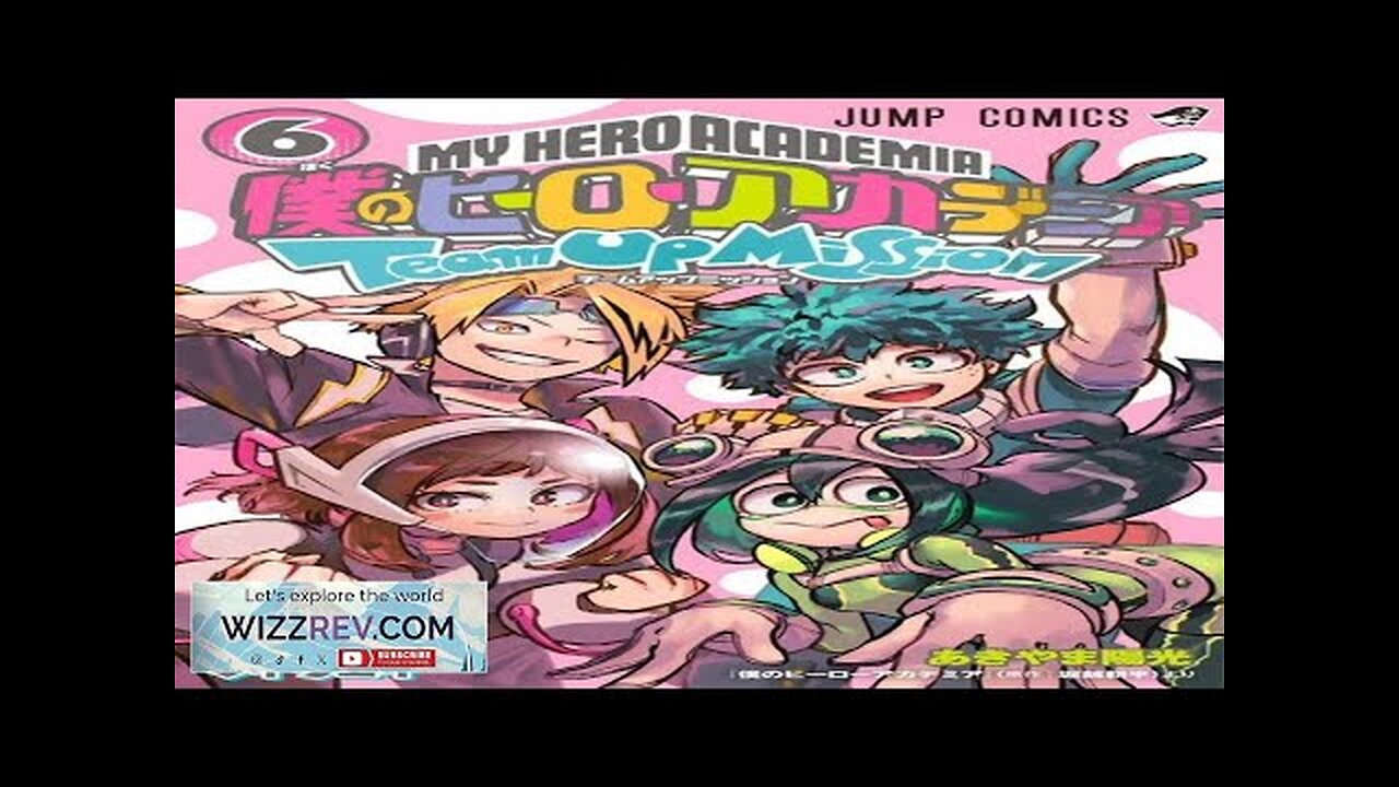 My Hero Academia: Team-Up Missions: Volume 6 Review