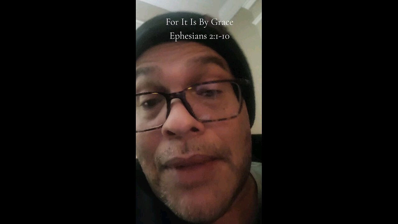 For It Is By Grace