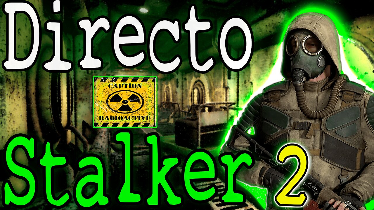 🔴Stalker 2: Modo historia, Pripyat🔥🎮✨