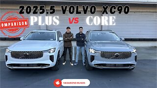 PLUS vs CORE on the New 2025.5 Volvo XC90. Which one would youn buy?