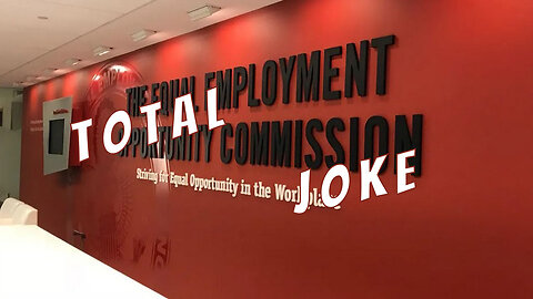 The Waste That Is The Equal Employment Opportunity Commission
