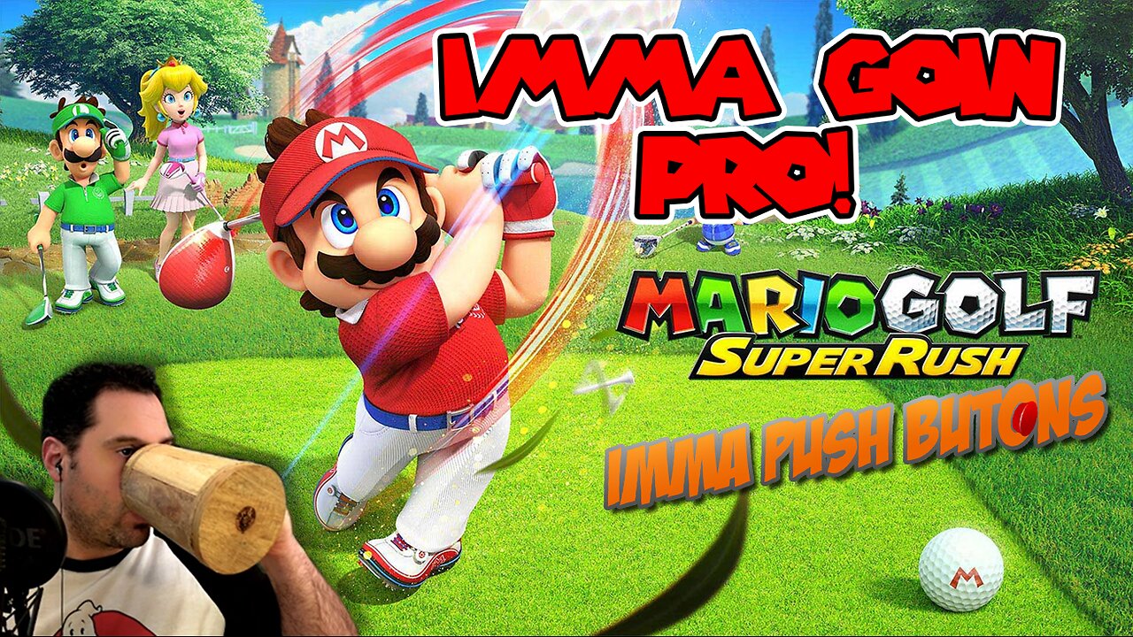 Friday Fellowship: IMMA GO'IN PRO! - Feat. Mario Golf