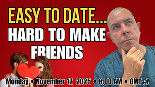 Thailand Expat Truth: Dating Comes Easy, Friends Don't! | Thailand Retirement