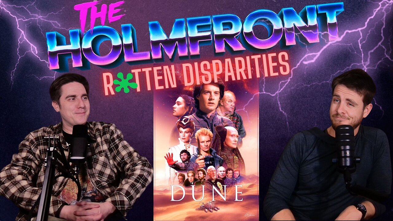 #14 | DUNE 1984 | ROTTEN DISPARITIES | The HolmFront