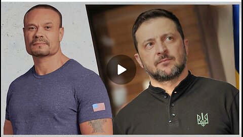 Dan Bongino ~ What Zelensky knows an When!!