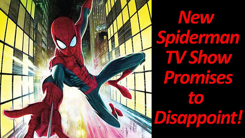 DISNEY+ is Releasing a New SPIDERMAN SHOW. It Looks Like Diversity Wins Over Story!