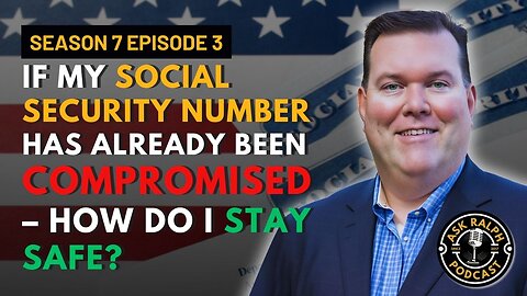 If my social security number has already been compromised – how do I stay safe?