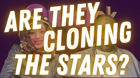 Are They Cloning The Stars?