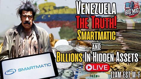 Venezuela The Truth - Smartmatic & Billions In Hidden Assets
