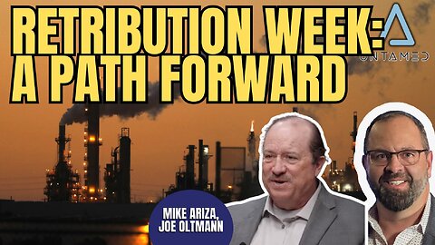 Joe Oltmann Untamed | Mike Ariza | Retribution Week : A Path Forward | 02.04.26