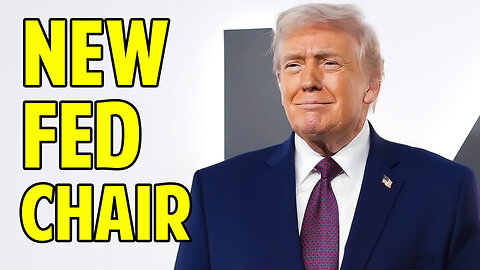 TRUMP RESETS THE FED: Kevin Warsh Set to Replace Powell. Your Money at Stake