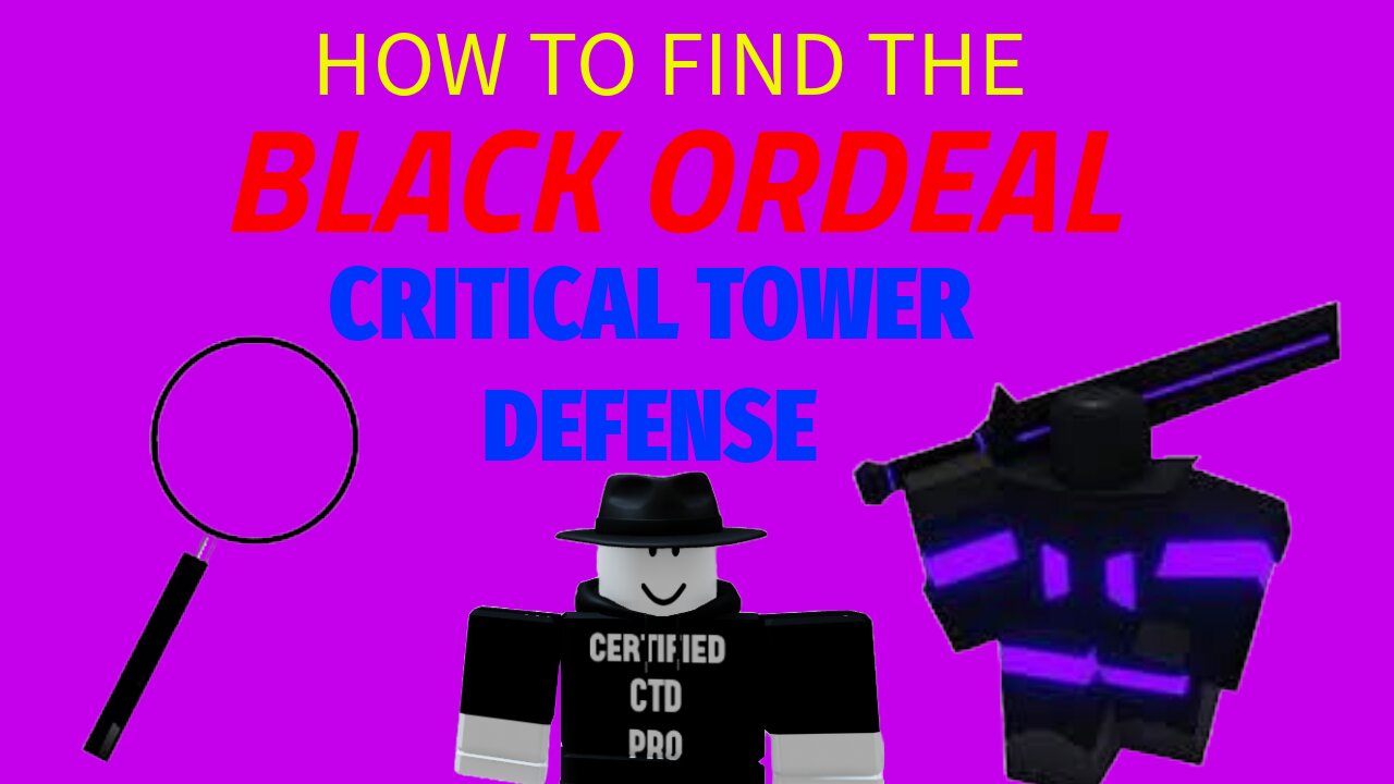 How to find THE BLACK ORDEAL in Critical Tower Defense Roblox