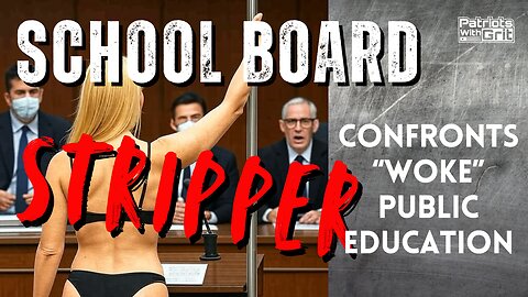 School Board Stripper Confronts "Woke" Public Educatio | Beth Bourne