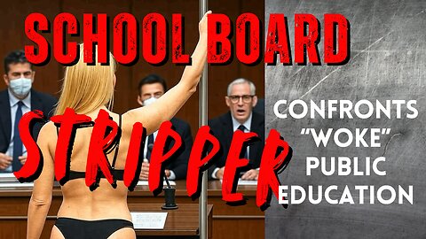 School Board Stripper Confronts "Woke" Public Education | Beth Bourne