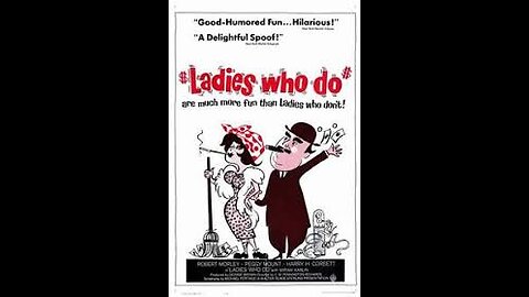 Ladies Who Do - 1963 ‧ Comedy