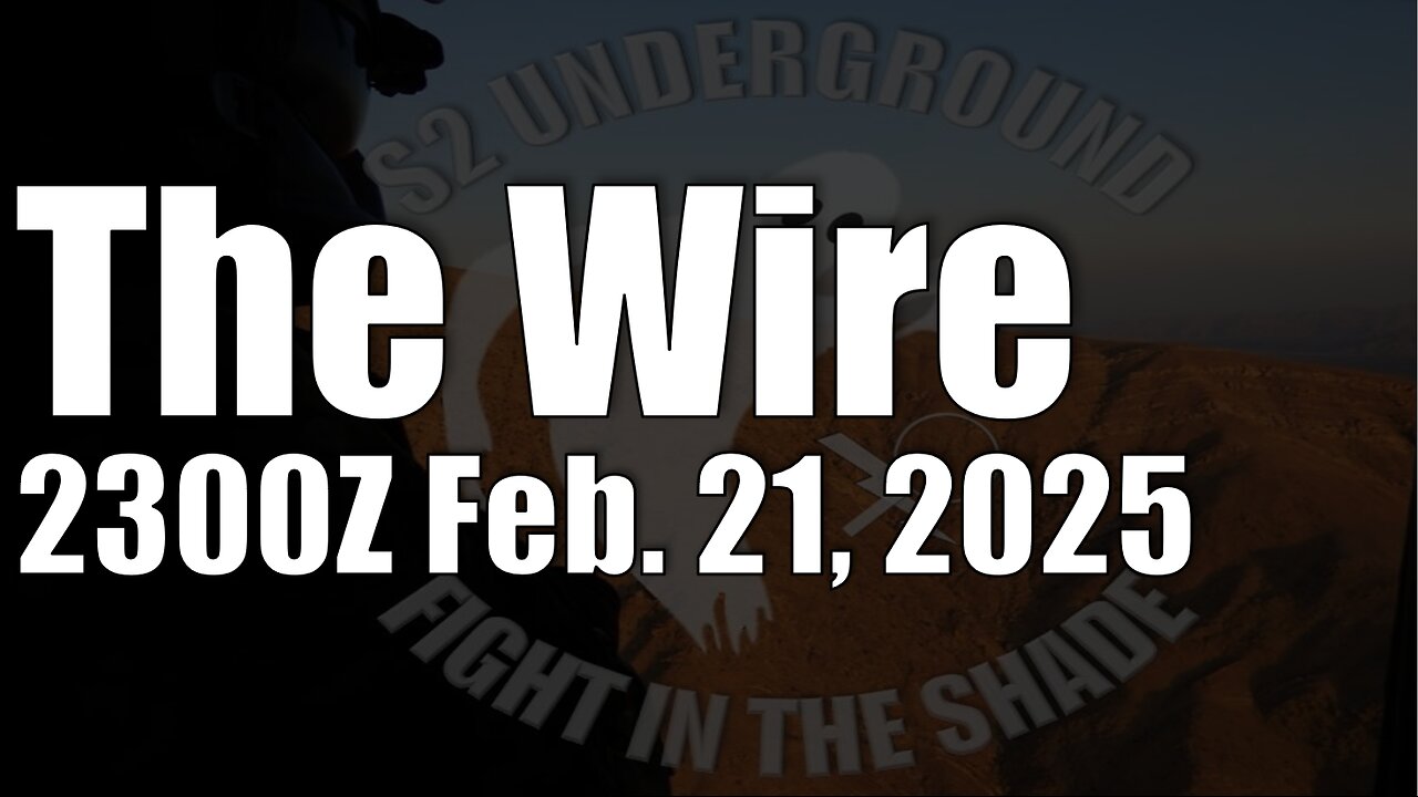 The Wire - February 21, 2025