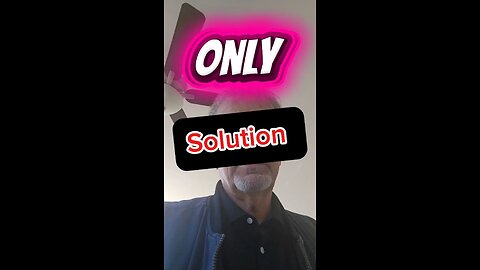 The ONLY Solution I Have Found