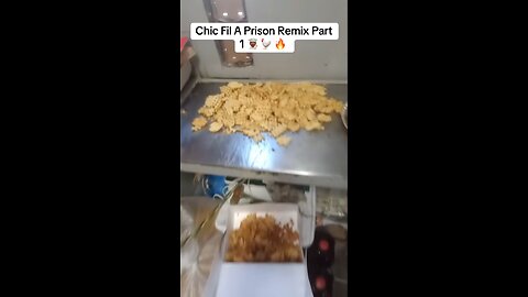 Prison Chic Fil A Remix Part 1