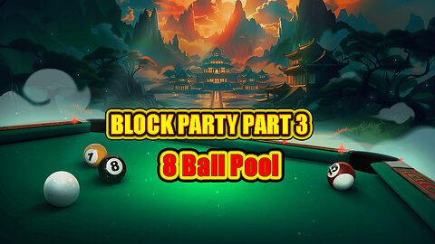 ✨ Block Party Part 3 | 8 Ball Pool