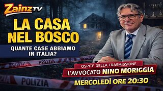 Le Dirette di Zainz - LA CASA NEL BOSCO....