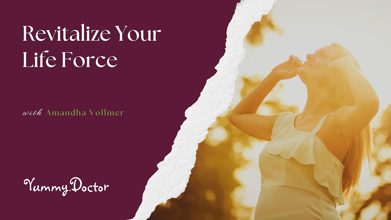Revitalize Your Life Force