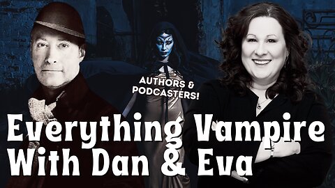 Step Into the World of Vampires with Authors Dan Klefstad and Eva Vertrice