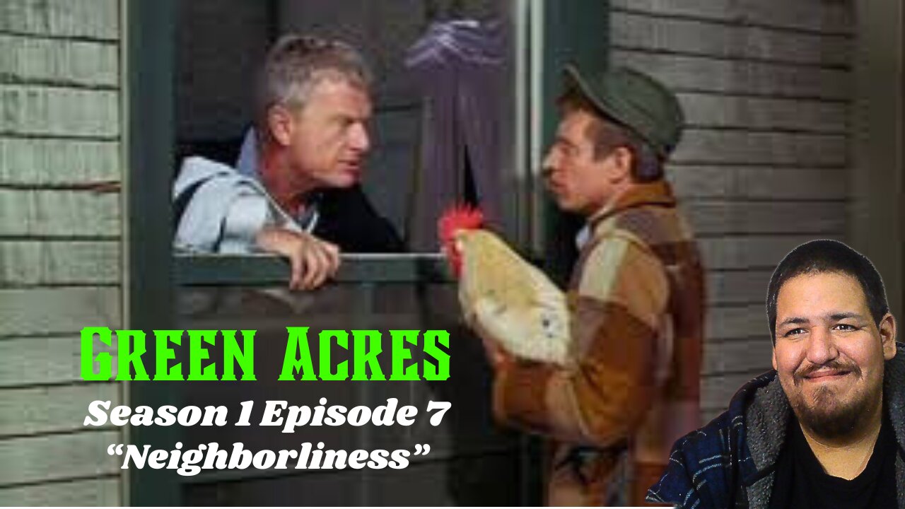 Green Acres | Season 1 Episode 7 | Neighborliness | TV Show Reaction