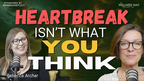 Heartbreak isn’t what you think it is